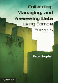 Bokomslag för "Collecting, Managing, and Assessing Data Using Sample Surveys"