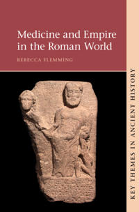 Medicine and Empire in the Roman World
