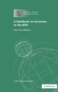 Bokomslag för "A Handbook on Accession to the WTO"