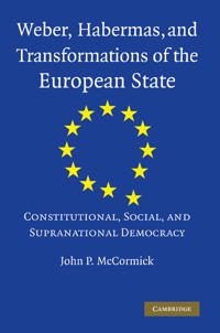 Kirjan kansi "Weber, Habermas and Transformations of the European State"