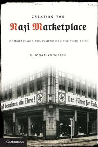 Creating the Nazi Marketplace