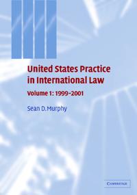 Bokomslag för "United States Practice in International Law: Volume 1, 1999–2001"