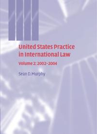 United States Practice in International Law: Volume 2, 2002–2004
