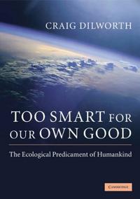 Too Smart for our Own Good