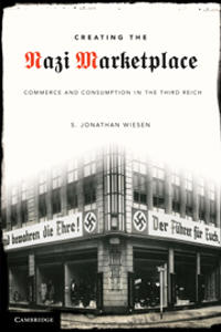 Bokomslag för "Creating the Nazi Marketplace"