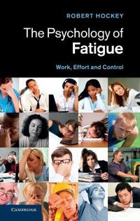 Bokomslag för "The Psychology of Fatigue"