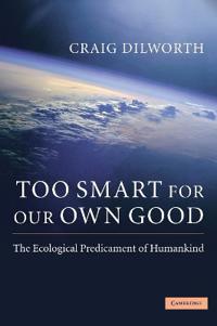 Bokomslag för "Too Smart for our Own Good"