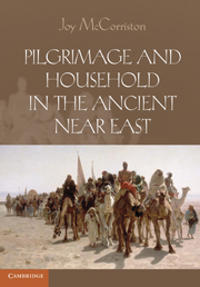Bokomslag för "Pilgrimage and Household in the Ancient Near East"