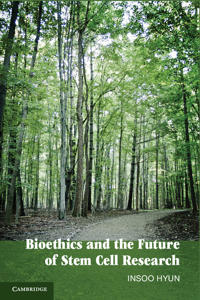 Bokomslag för "Bioethics and the Future of Stem Cell Research"