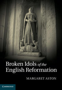 Kirjan kansi "Broken Idols of the English Reformation"