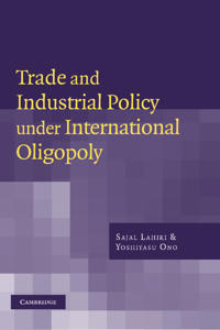 Trade and Industrial Policy under International Oligopoly