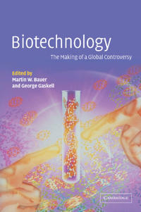Bokomslag för "Biotechnology - the Making of a Global Controversy"