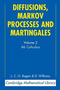 Diffusions, Markov Processes and Martingales: Volume 2, Itô Calculus