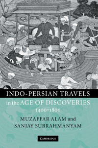 Bokomslag för "Indo-Persian Travels in the Age of Discoveries, 1400–1800"