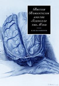 Bokomslag för "British Romanticism and the Science of the Mind"