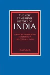 Bokomslag för "European Commercial Enterprise in Pre-Colonial India"