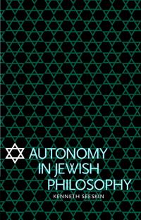 Bokomslag för "Autonomy in Jewish Philosophy"