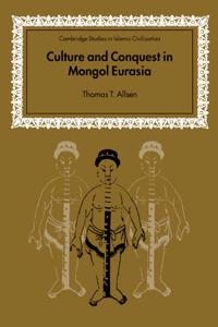 Bokomslag för "Culture and Conquest in Mongol Eurasia"