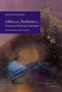Bokomslag för "Ethics and Aesthetics in European Modernist Literature"