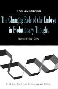 The Changing Role of the Embryo in Evolutionary Thought