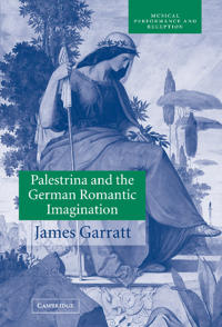 Bokomslag for "Palestrina and the German Romantic Imagination"