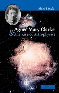 Kirjan kansi "Agnes Mary Clerke and the Rise of Astrophysics"