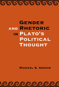 Bokomslag för "Gender and Rhetoric in Plato's Political Thought"