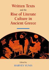 Bokomslag för "Written Texts and the Rise of Literate Culture in Ancient Greece"
