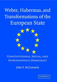 Kirjan kansi "Weber, Habermas and Transformations of the European State"