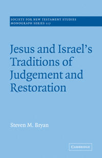 Bokomslag för "Jesus and Israel's Traditions of Judgement and Restoration"