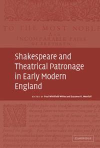 Bokomslag för "Shakespeare and Theatrical Patronage in Early Modern England"