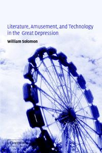 Kirjan kansi "Literature, Amusement, and Technology in the Great Depression"