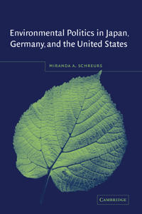 Bokomslag för "Environmental Politics in Japan, Germany, and the United States"