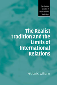 The Realist Tradition and the Limits of International Relations