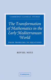 Bokomslag för "The Transformation of Mathematics in the Early Mediterranean World"