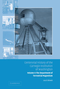 Bokomslag för "Centennial History of the Carnegie Institution of Washington: Volume 2, The Department of Terrestrial Magnetism"