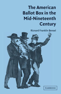 Bokomslag för "The American Ballot Box in the Mid-Nineteenth Century"