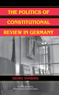 Kirjan kansi "The Politics of Constitutional Review in Germany"