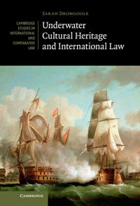 Bokomslag för "Underwater Cultural Heritage and International Law"