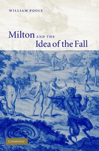 Bokomslag för "Milton and the Idea of the Fall"