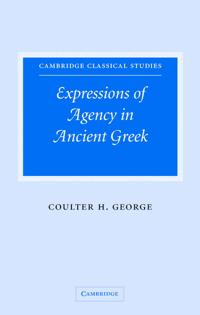 Expressions of Agency in Ancient Greek