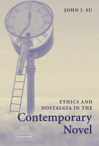 Kirjan kansi "Ethics and Nostalgia in the Contemporary Novel"