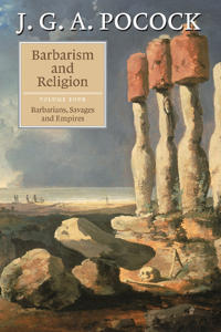 Bokomslag för "Barbarism and Religion: Volume 4, Barbarians, Savages and Empires"