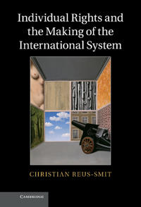 Bokomslag for "Individual Rights and the Making of the International System"