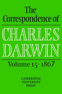 The Correspondence of Charles Darwin: Volume 15, 1867