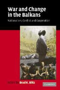 War and Change in the Balkans