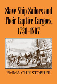 Kirjan kansi "Slave Ship Sailors and Their Captive Cargoes, 1730-1807"