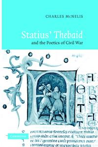 Bokomslag för "Statius' Thebaid and the Poetics of Civil War"