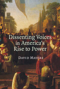 Bokomslag för "Dissenting Voices in America's Rise to Power"