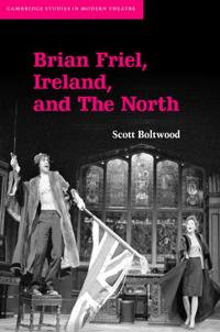 Bokomslag för "Brian Friel, Ireland, and the North"